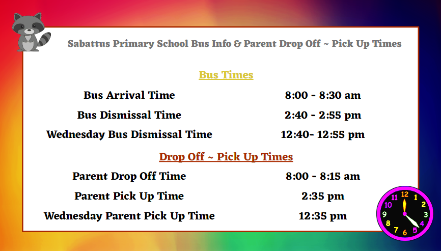 School Bus Info & Parent Drop Off ~ Pick Up Times